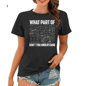 Gildan What Part Of Don’t You Understand Short Sleeve T-Shirt Size S (Unisex)